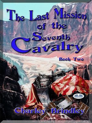 cover image of The Last Mission of the Seventh Cavalry